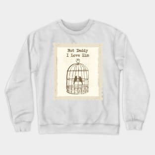 But Daddy I Love Him - TTPD Crewneck Sweatshirt